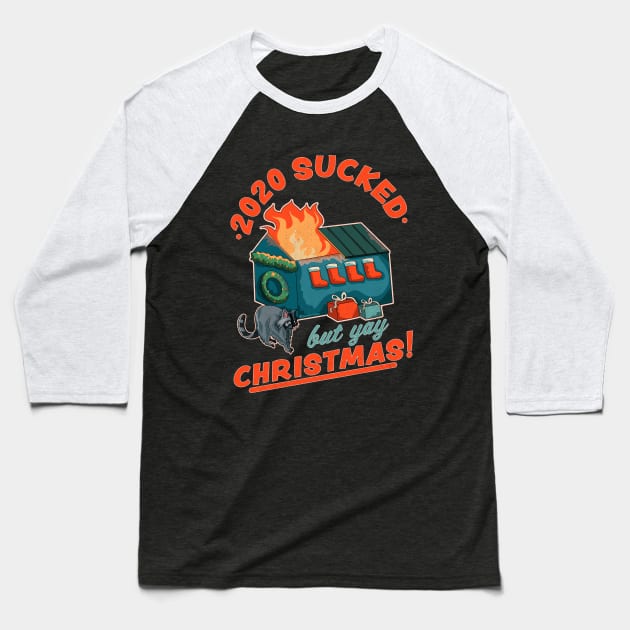 2020 Sucked but Yay Christmas Decorative Dumpster Fire Xmas Baseball T-Shirt by OrangeMonkeyArt